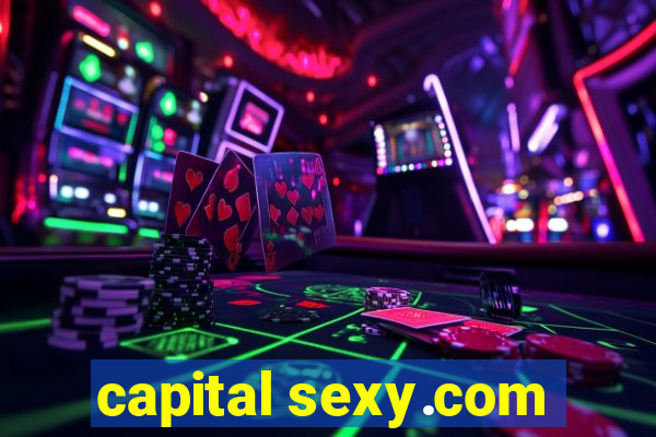 capital sexy.com